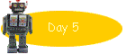 Day 5